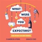 Cameron Spires, Grace Cho - What Were You Expecting?