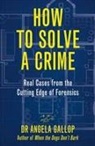 Angela Gallop - How to Solve a Crime