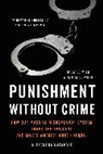 Alexandra Natapoff - Punishment Without Crime