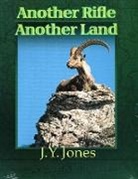 J. Y. Jones - Another Rifle, Another Land