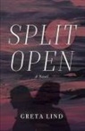 Greta Lind - Split Open
