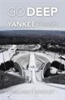 William P. Singley - Go Deep Yankee Trash