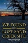 Chuck Bowen, Mike Bowen - We Found the Lost Sand Creek Site