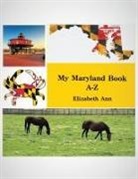 Elizabeth Ann - My Maryland Book A-Z