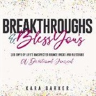 Kara Barker - Breakthroughs and Bless You's