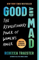 Rebecca Traister, Traister Rebecca - Good and Mad