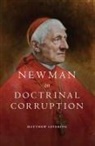 Matthew Levering - Newman on Doctrinal Corruption