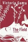 Victoria Garza - The Field