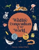 Tania McCartney - Wildlife Compendium of the World