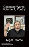 Nigel Pearce - Collected Works, Vol 1, Poetry