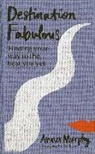 Anna Murphy, Murphy Anna - Destination Fabulous