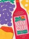 Maureen Petrosky, Liv Lee - Wine Club