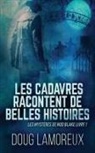 Doug Lamoreux - Les Cadavres Racontent de Belles Histoires