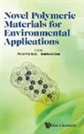 Subhasis Das, Paramita Das, Subhasis Das, Paramita Das - Novel Polymeric Materials for Environmental Applications