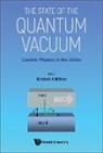 Kimball A Milton, Kimball A. Milton, Kimball A Milton - State Of The Quantum Vacuum, The: Casimir Physics In The 2020's