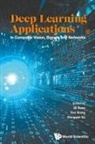 Yun Xiang Dongwei Xu Qi Xuan, Dongwei Xu, Qi Xuan, Yun Xiang, Dongwei Xu, Qi Xuan... - Deep Learning Applications: In Computer Vision, Signals And Networks