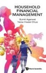 Sumit Agarwal, Agarwal Sumit, Yeow Hwee Chua, Sumit Agarwal, Sumit Agarwal &amp; Yeow Hwee Chua, Yeow Hwee Chua - Household Financial Management