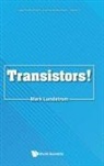 Mark S Lundstrom, Mark S. Lundstrom, Mark Lundstrom, Mark S Lundstrom - Transistors!