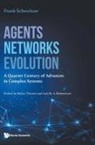 Frank Schweitzer, Frank Schweitzer, Frank Schweitzer, Schweitzer Frank - Agents, Networks, Evolution: A Quarter Century Of Advances In Complex Systems
