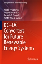 Ramesh C. Bansal, Akash Kumar Bhoi, Ramesh C Bansal et al, Akhtar Kalam, Akash Kumar Bhoi, Neeraj Priyadarshi - DC-DC Converters for Future Renewable Energy Systems