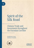 Yongxiu Bai, Songji Wang - Spirit of the Silk Road