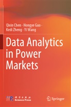 Qixin Chen, Hongye Guo, Yi Wang, Kedi Zheng, Kedi et al Zheng - Data Analytics in Power Markets