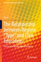 Hui Li - The Relationship between Regime "Type" and Civic Education