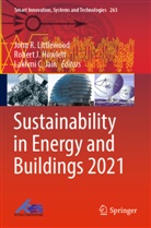 Lakhmi C Jain, Robert J. Howlett, Robert J Howlett, Lakhmi C. Jain, John R. Littlewood - Sustainability in Energy and Buildings 2021
