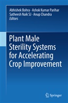 Abhishek Bohra, Anup Chandra, Ashok Kumar Parihar, Satheesh Naik SJ, Satheesh Naik SJ et al, Ashok Kumar Parihar - Plant Male Sterility Systems for Accelerating Crop Improvement