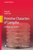 Yong Xia, Xuefei Zhu - Primitive Characters of Liangzhu