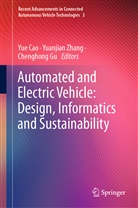 Yue Cao, Chenghong Gu, Yuanjian Zhang - Automated and Electric Vehicle: Design, Informatics and Sustainability