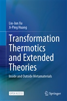 Ji-Ping Huang, Liu-Jun Xu - Transformation Thermotics and Extended Theories