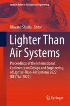 Dhwanil Shukla - Lighter Than Air Systems