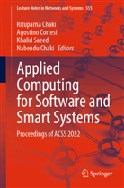 Nabendu Chaki, Rituparna Chaki, Agostino Cortesi, Khalid Saeed, Khalid Saeed et al - Applied Computing for Software and Smart Systems