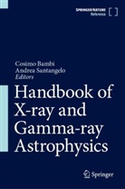 Cosimo Bambi, Andrea Santangelo - Handbook of X-ray and Gamma-ray Astrophysics, 8 Teile