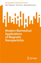 The Son Le, Shinya Maenosono, Mari Takahashi - Modern Biomedical Applications of Magnetic Nanoparticles