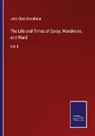 John Clark Marshman - The Life and Times of Carey, Marshman, and Ward
