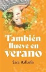 Sara Ballarín Bandrés - También llueve en verano