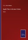 C. C. J. Baron Bunsen - Egypt's Place in Universal History