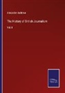 Alexander Andrews - The History of British Journalism