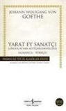 Johann Wolfgang von Goethe - Yarat Ey Sanatci