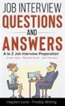 Hayden Land - Job Interview Questions & Answers - A to Z preparation