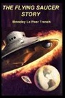 Brinsley Le Poer Trench - THE FLYING SAUCER STORY