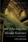 Lon Graham - All Who Love Our Blessed Redeemer