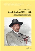 Caterina Maria Grasl, Nikolaus Benke - Josef Hupka (1875-1944)