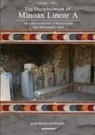 Peter George Van Soesbergen - The Decipherment of Minoan Linear A, Volume I, Part I