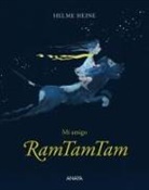 Helme Heine - Mi amigo Ramtamtam