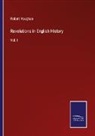 Robert Vaughan - Revolutions in English History