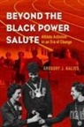 Gregory J Kaliss, Gregory J. Kaliss - Beyond the Black Power Salute