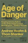 Andrew Hoehn, Thom Shanker, Shanker Thom - Age of Danger